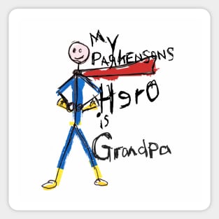 My Parkinsons Hero is GRANDPA Sticker